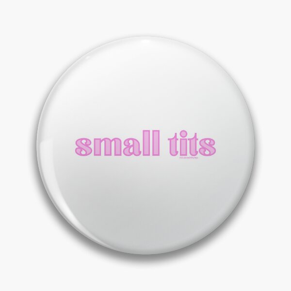 Item preview, Small tits. v3 | @lilsboobthangs designed and sold by lilsboobthangs.