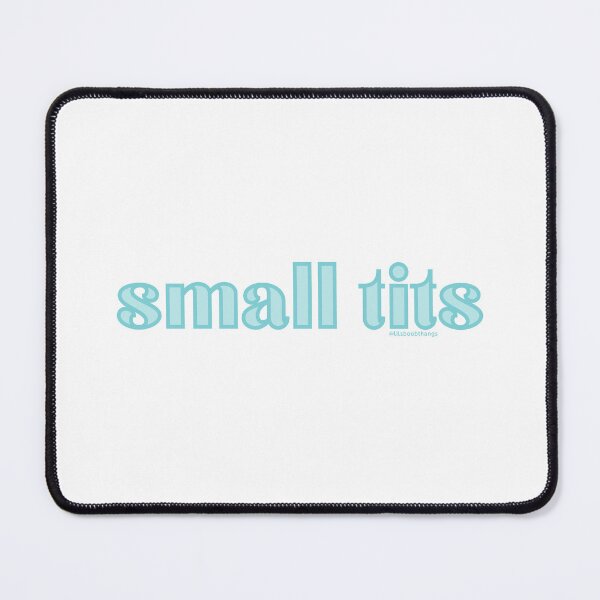 Item preview, Small tits. v5 | @lilsboobthangs designed and sold by lilsboobthangs.