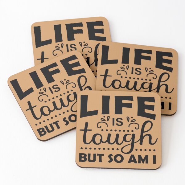 Item preview, life is tough but so am I, life is tough but so am i designed and sold by angelescar.