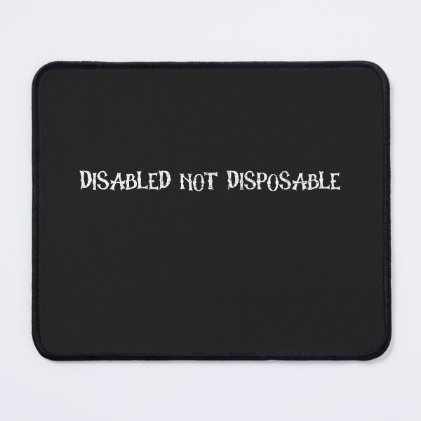 Item preview, Disabled Not Disposable  designed and sold by Disabledland.