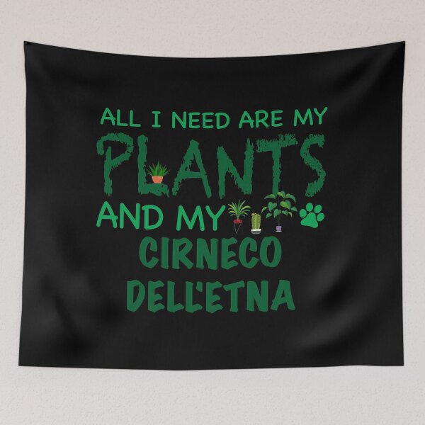 Item preview, All I Need Are My Plants and My Cirneco Sell'etna - Dog designed and sold by CJC Designs.