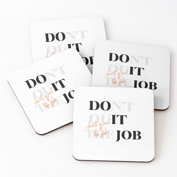 Item preview, Don't quit the job designed and sold by Inspiring-A-D.