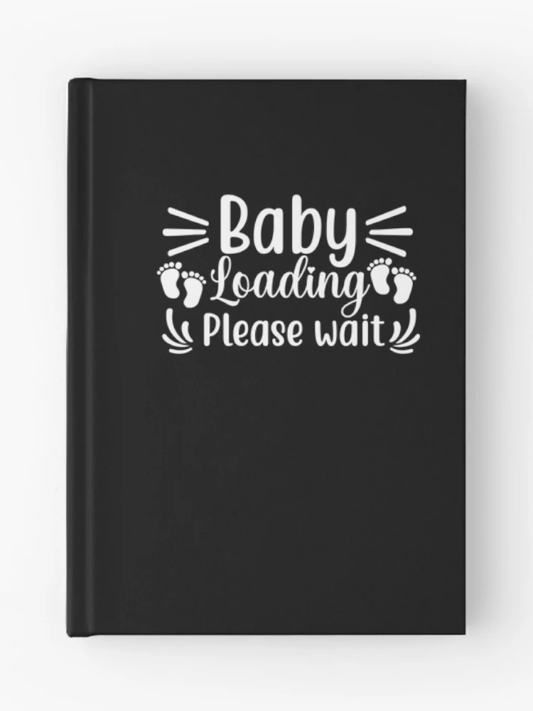 Thumbnail 1 of 3, Journal, Baby Loading Please Wait designed and sold by Fitbys.