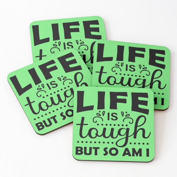 Item preview, life is tough but so am I, life is tough but so am i designed and sold by angelescar.