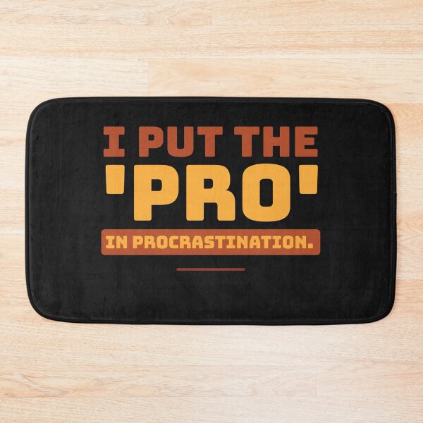 Item preview, I put the 'pro' in procrastination designed and sold by Best-Designers.