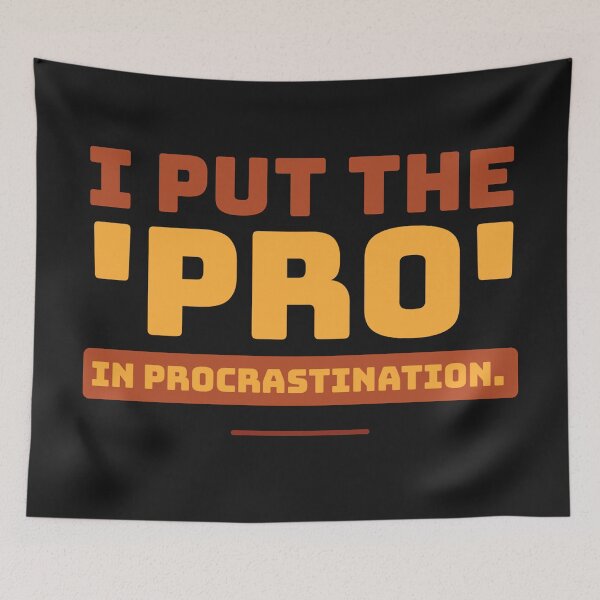 Item preview, I put the 'pro' in procrastination designed and sold by Best-Designers.