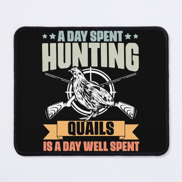 Item preview, A Day Spent Hunting Quails Retro Quail Season Quail Hunters designed and sold by Nessshirts.