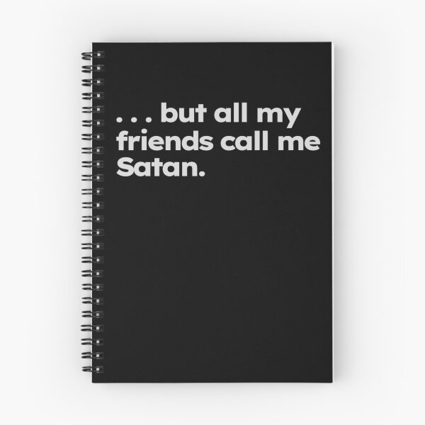 Item preview, ... but all my friends call me Satan. designed and sold by ShirtProse.