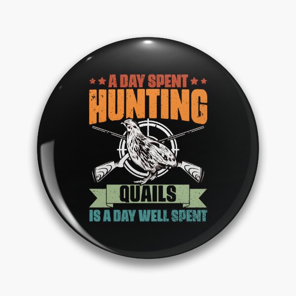 Item preview, A Day Spent Hunting Quails Vintage Quail Season Quail Hunter designed and sold by Nessshirts.