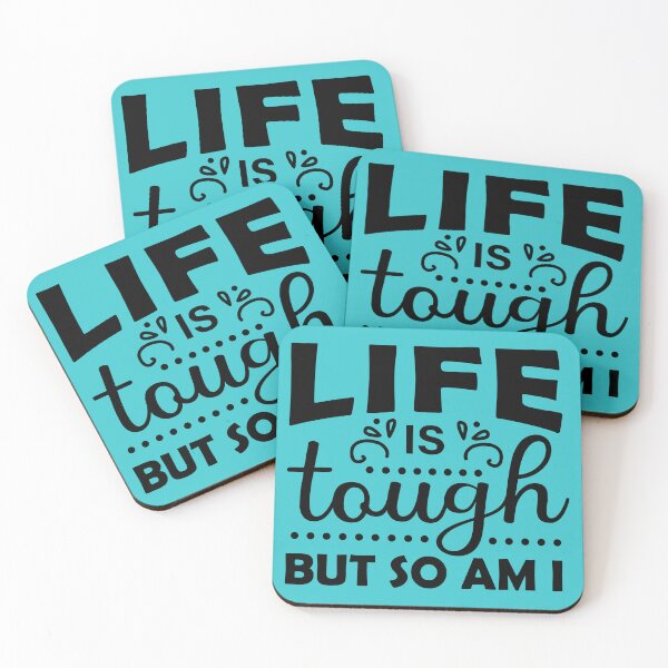 Item preview, life is tough but so am I, life is tough but so am i designed and sold by angelescar.