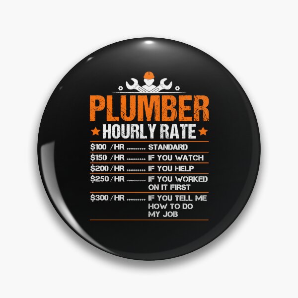 Item preview, Plumber hourly rate  designed and sold by Majesticoo.