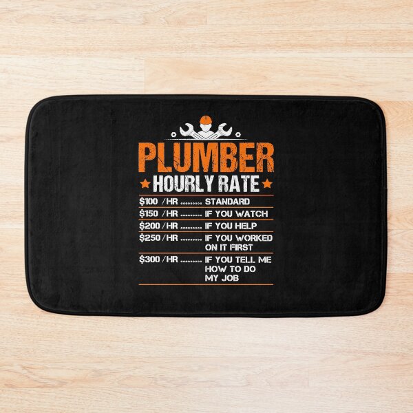 Item preview, Plumber hourly rate  designed and sold by Majesticoo.
