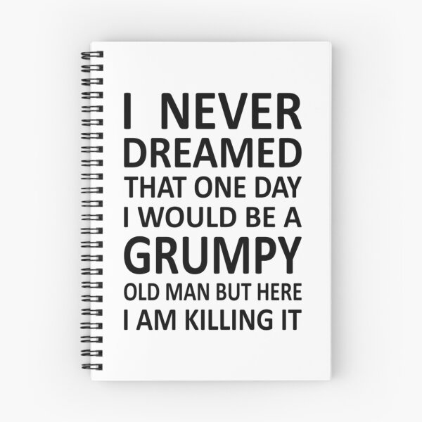 Item preview, I Never Dreamed That One Day I would Be A Grumpy Old Man But Here I Am Killing It   designed and sold by GraphicsByFlowz.