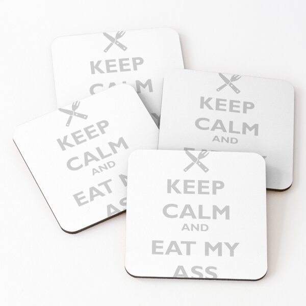 Item preview, KEEP CALM AND EAT MY ASS   designed and sold by GraphicsByFlowz.