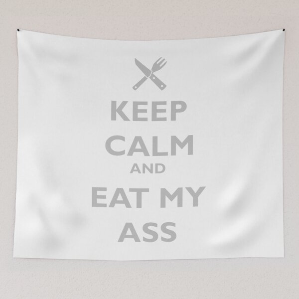 Item preview, KEEP CALM AND EAT MY ASS   designed and sold by GraphicsByFlowz.