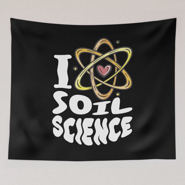 Item preview, I Love Soil Science Art designed and sold by MrEddie10.