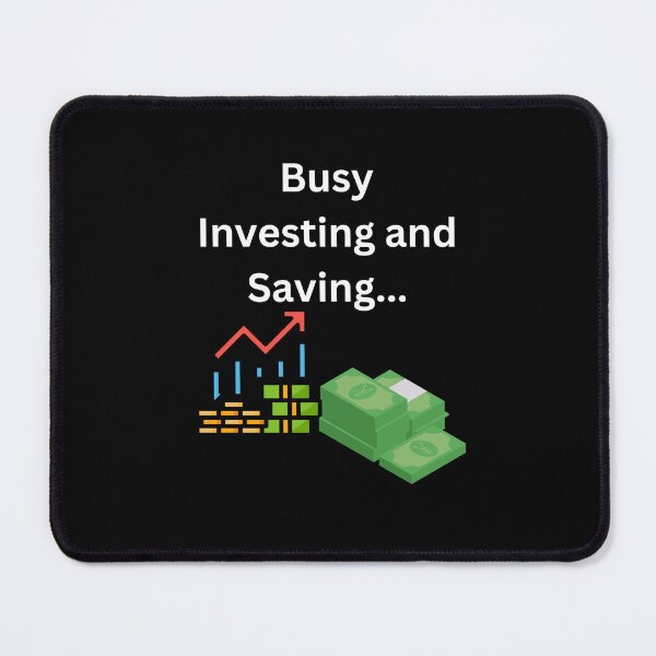 Item preview, Busy Investing and Saving... designed and sold by UpcomingTech.