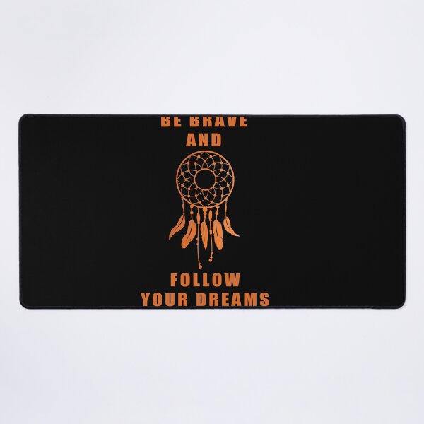 Item preview, Be brave and follow your dreams designed and sold by softgraphics.