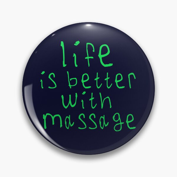 Item preview, Life is better with massage designed and sold by kinpirks.