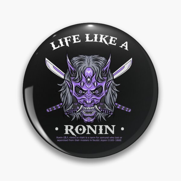 Item preview, Life like a ronin, Samurai Ronin Japanese designed and sold by Axel Christian.