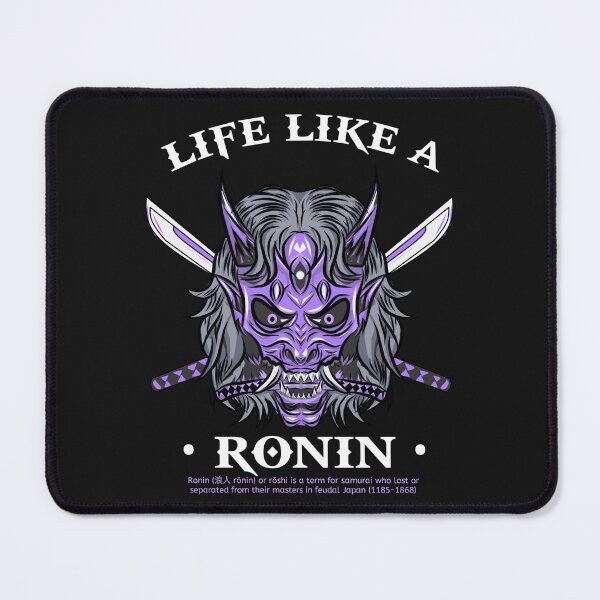 Item preview, Life like a ronin, Samurai Ronin Japanese designed and sold by Axel Christian.