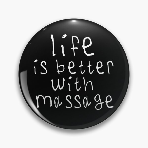 Item preview, Life is better with massage designed and sold by kinpirks.