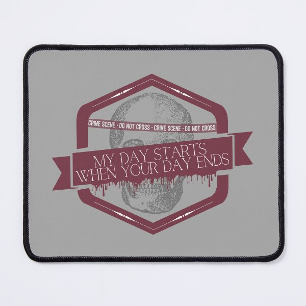 Item preview, My Day Starts When Your Day Ends designed and sold by SceneOfTheCrime.