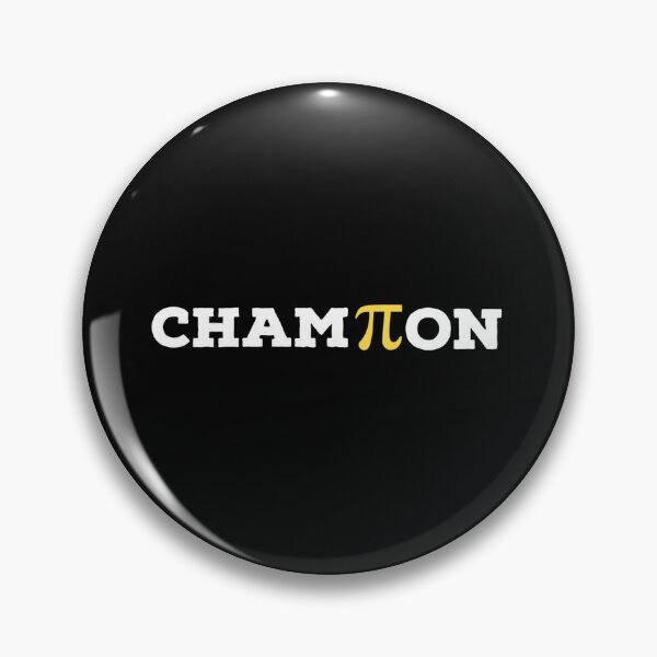 Item preview, Champion. Pi day designed and sold by Tarun Bisht.