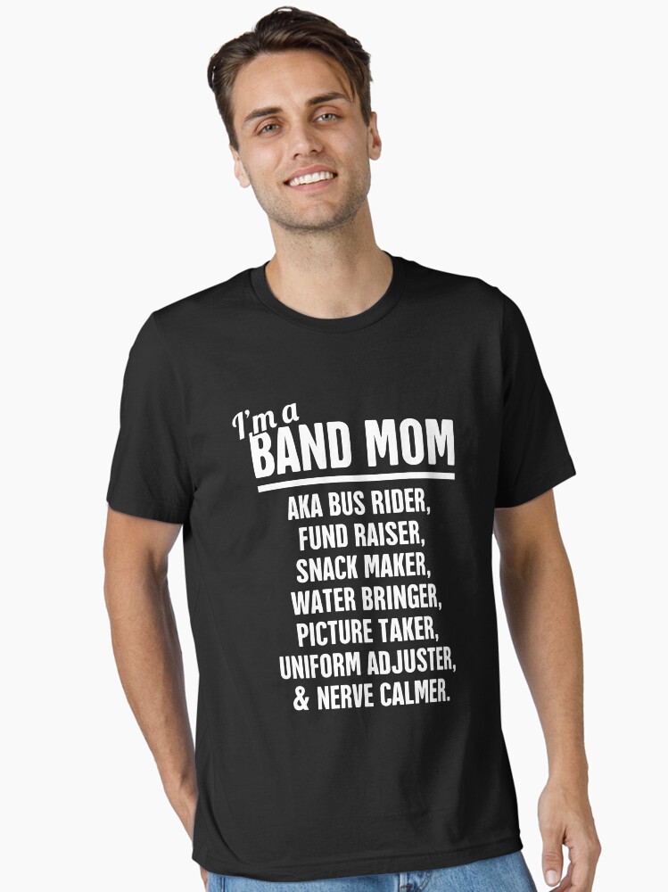 Funny Marching Band Mom Essential T-Shirt