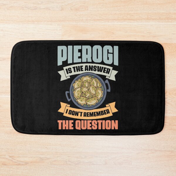 Item preview, Retro Pierogi Is The Answer I Don't Remember The Question designed and sold by Nessshirts.