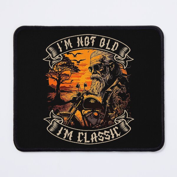 Item preview, I M Not Old I M Classic Motorcycle Biker designed and sold by druckfun.