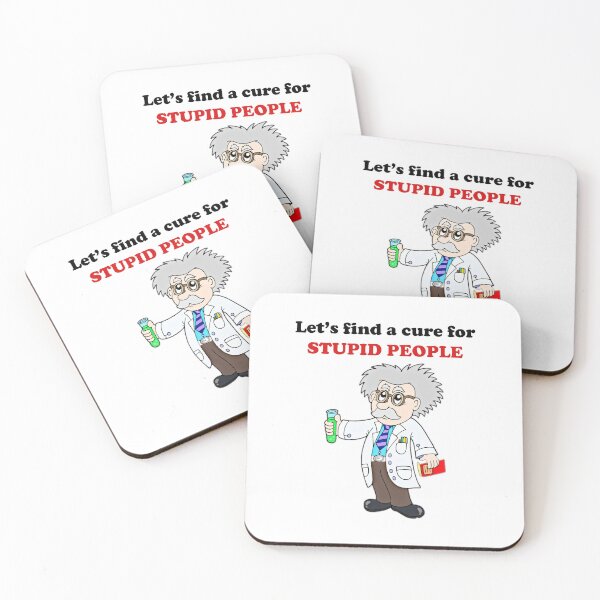 Item preview, Let's find a cure for stupid people designed and sold by kamilbogaty1.