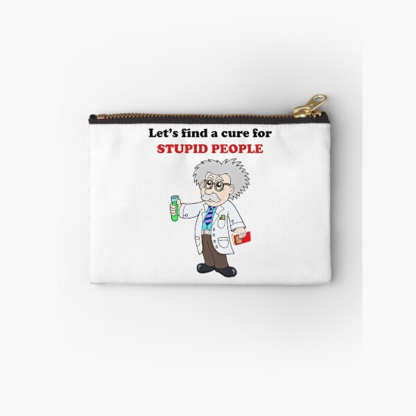 Item preview, Let's find a cure for stupid people designed and sold by kamilbogaty1.