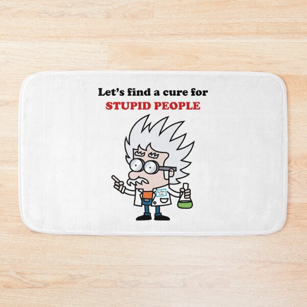 Item preview, Let's find a cure for stupid people designed and sold by kamilbogaty1.