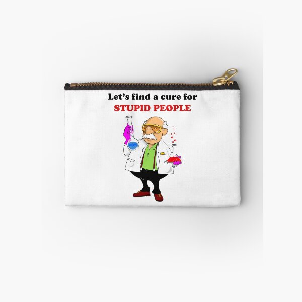 Item preview, Let's find a cure for stupid people designed and sold by kamilbogaty1.
