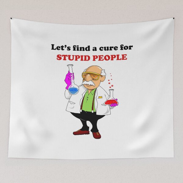 Item preview, Let's find a cure for stupid people designed and sold by kamilbogaty1.