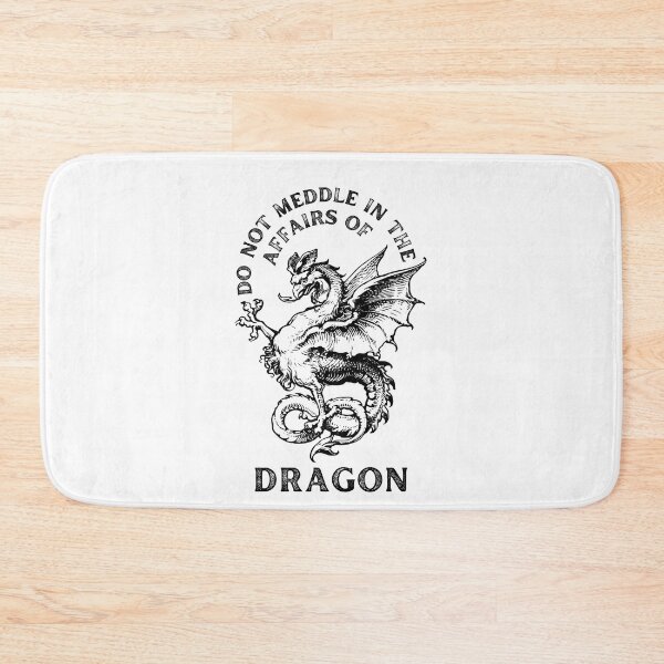Item preview, Do Not Meddle In The Affairs Of Dragons designed and sold by AmberSiraj.