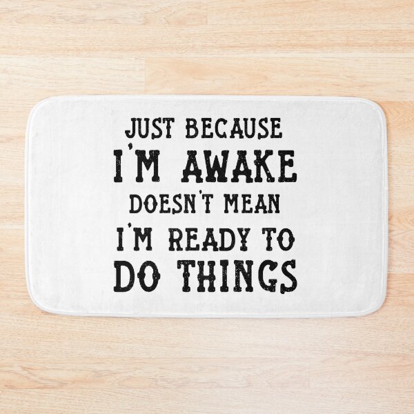 Item preview, gift for lazy Just Because I'm Awake Sassy funny sarcastic offended Rude saying  designed and sold by joygift369.