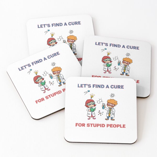 Item preview, Let's find a cure for stupid people designed and sold by kamilbogaty1.