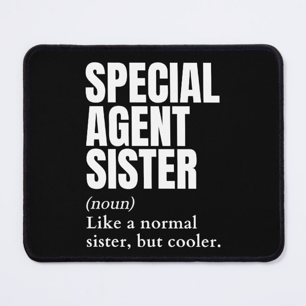 Item preview, Funny Special Agent Sister Definition designed and sold by EndlessFreedom.