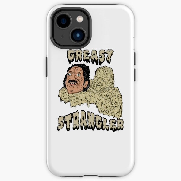 Greasy Strangler Phone Cases for Sale Redbubble