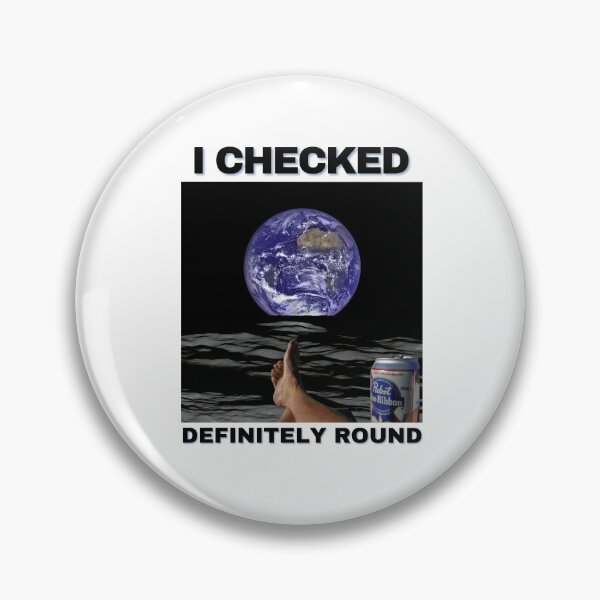 Item preview, Flat Earth I Checked Definitely Round  designed and sold by HatzicTshirts.