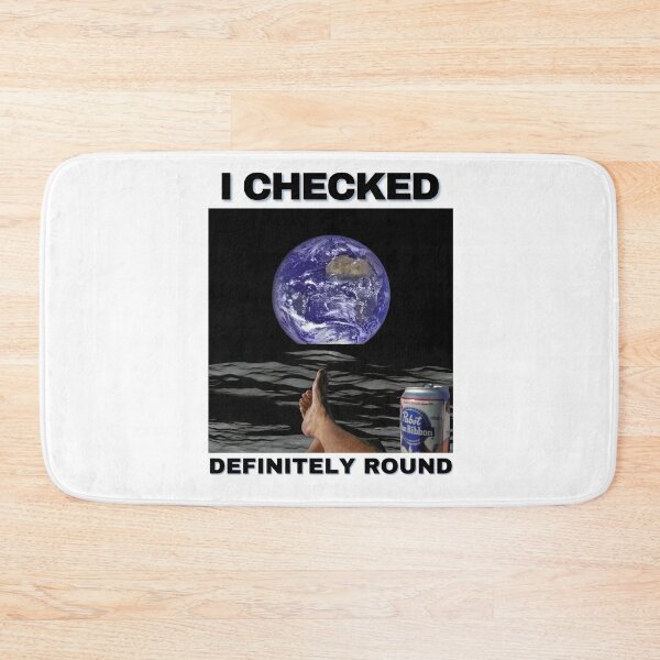 Item preview, Flat Earth I Checked Definitely Round  designed and sold by HatzicTshirts.