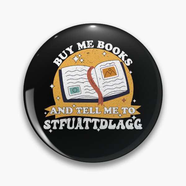 Item preview, Buy Me Books And Tell Me To Stfuattdlagg Spicy Book Lover designed and sold by holigan.