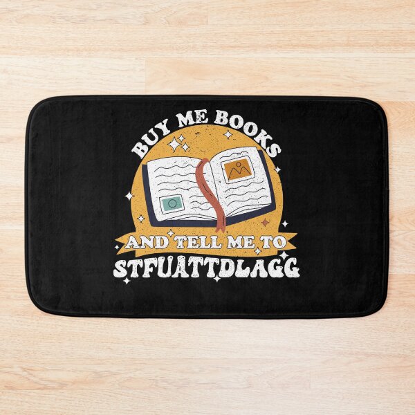 Item preview, Buy Me Books And Tell Me To Stfuattdlagg Spicy Book Lover designed and sold by holigan.