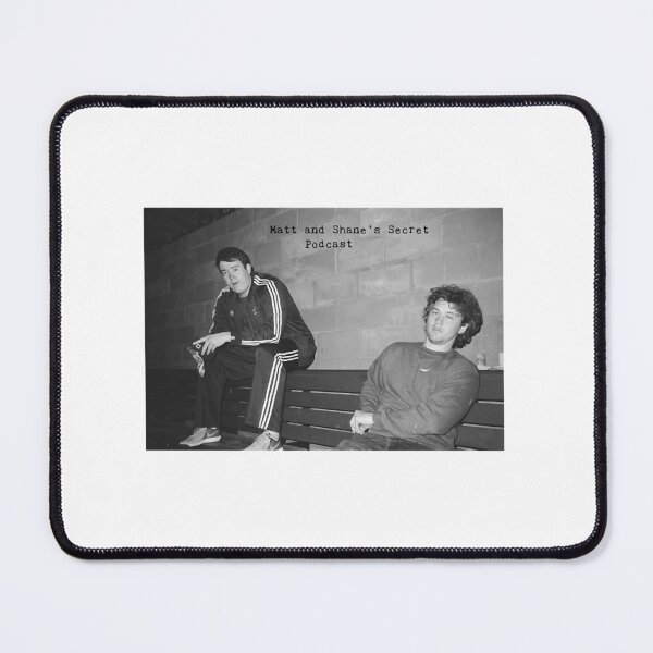 Item preview, Matt and Shane_s Secret Podcast designed and sold by RaccoonLakeShop.