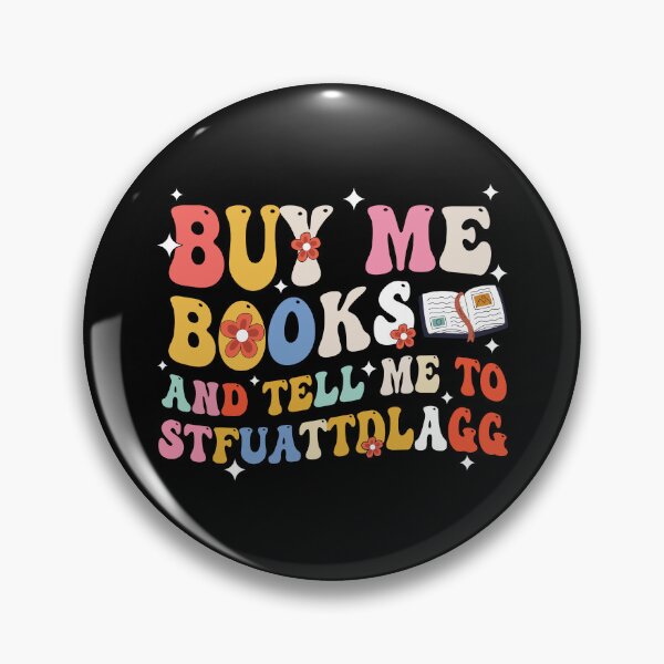 Item preview, Buy Me Books And Tell Me To Stfuattdlagg Spicy Book Lover Groovy designed and sold by holigan.