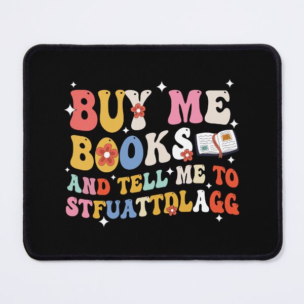 Item preview, Buy Me Books And Tell Me To Stfuattdlagg Spicy Book Lover Groovy designed and sold by holigan.