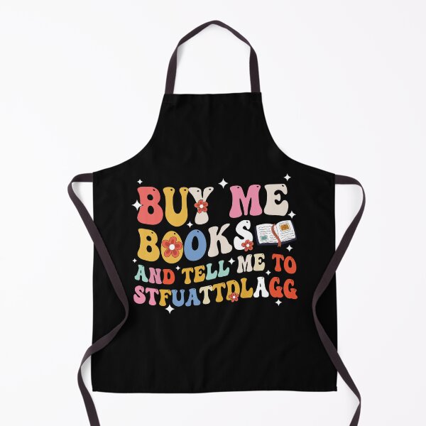 Item preview, Buy Me Books And Tell Me To Stfuattdlagg Spicy Book Lover Groovy designed and sold by holigan.