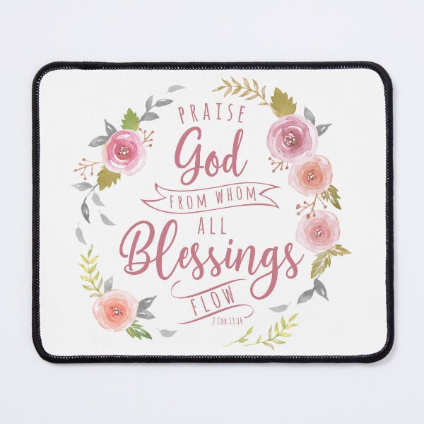 Item preview, Praise God From Whom All Blessings Flow Bush designed and sold by amazingjoy.